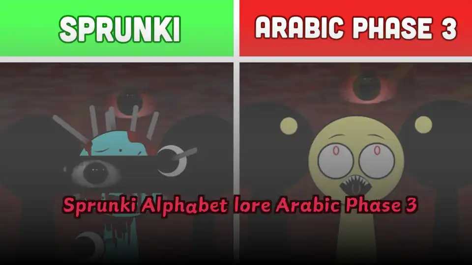 Sprunki Alphabet lore Arabic Phase 3