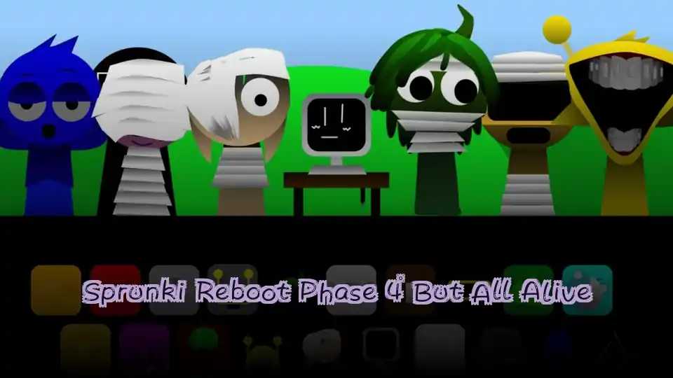 Sprunki Reboot Phase 4 But All Alive