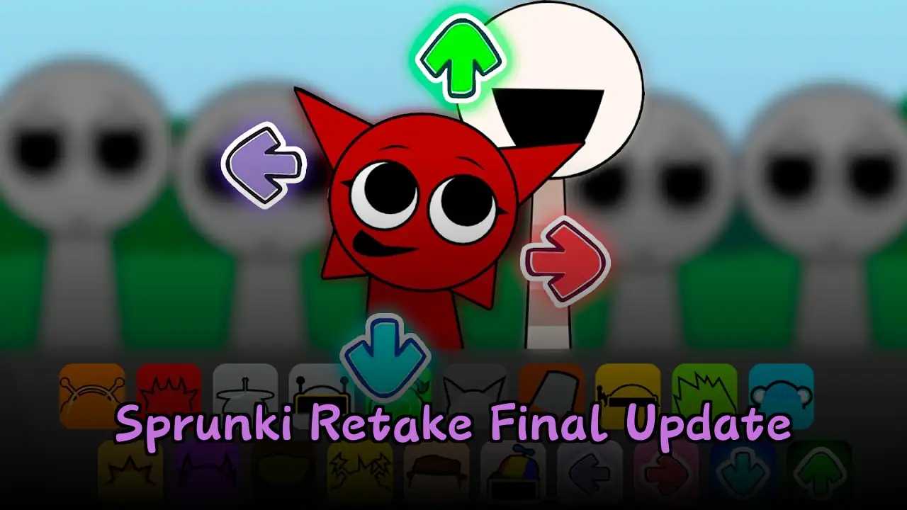 Sprunki Retake Final Update