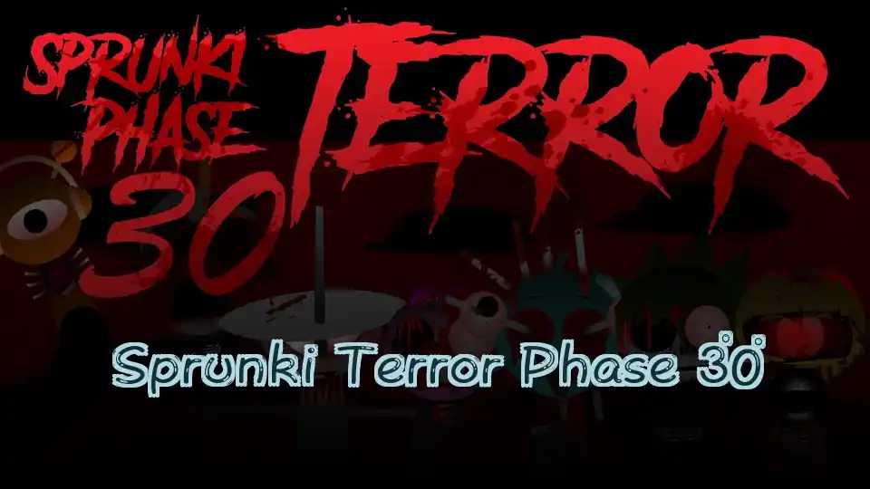 Sprunki Terror Phase 30