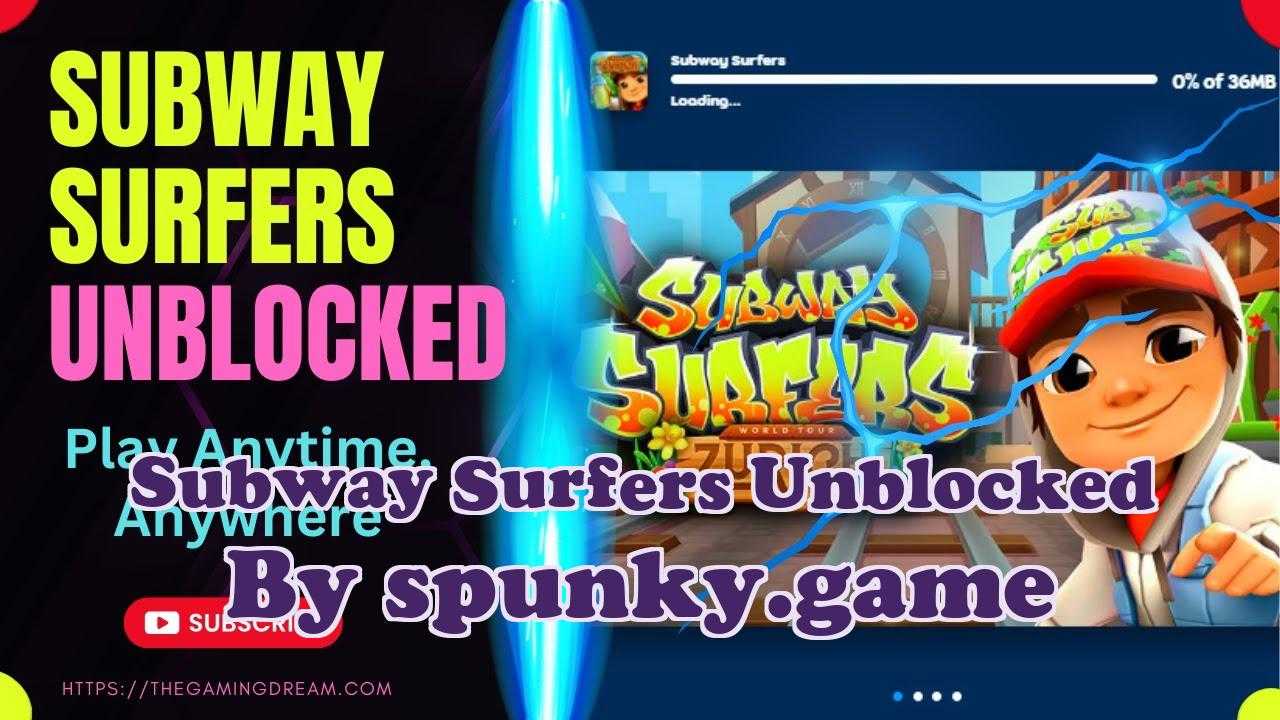 Subway Surfers Unblocked