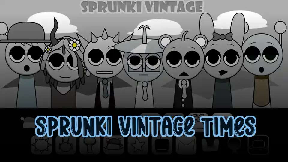 Sprunki Vintage Times
