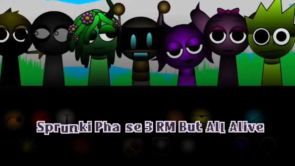 Sprunki Phase 3 RM But All Alive