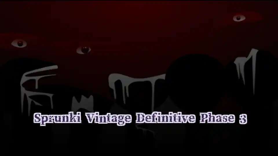 Sprunki Vintage Definitive Phase 3