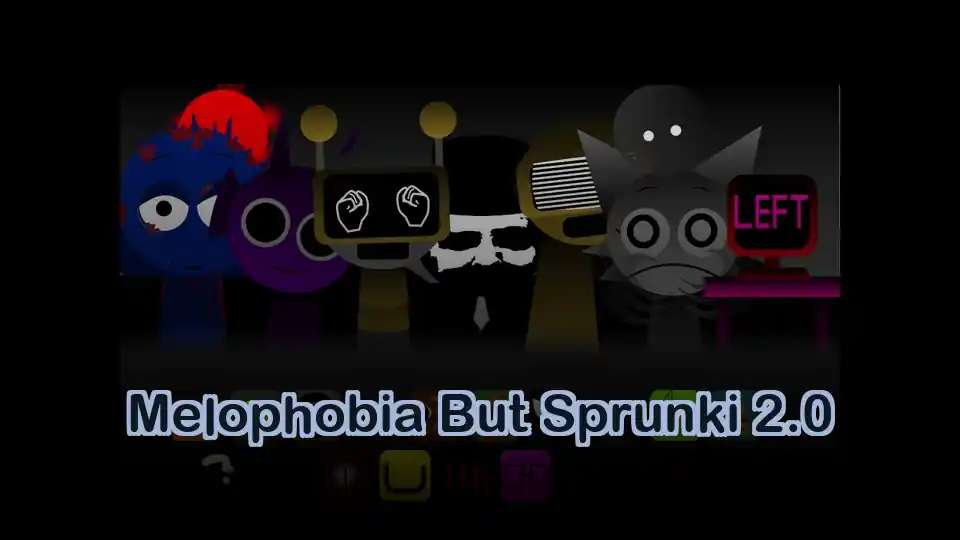 Melophobia But Sprunki 2.0