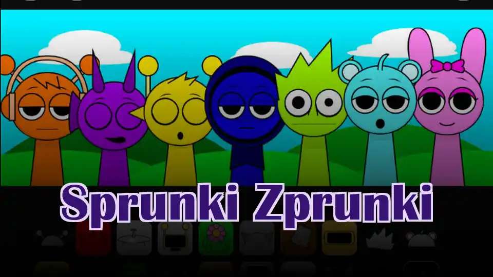 Sprunki Zprunki