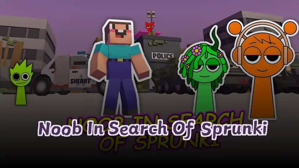 Noob In Search Of Sprunki