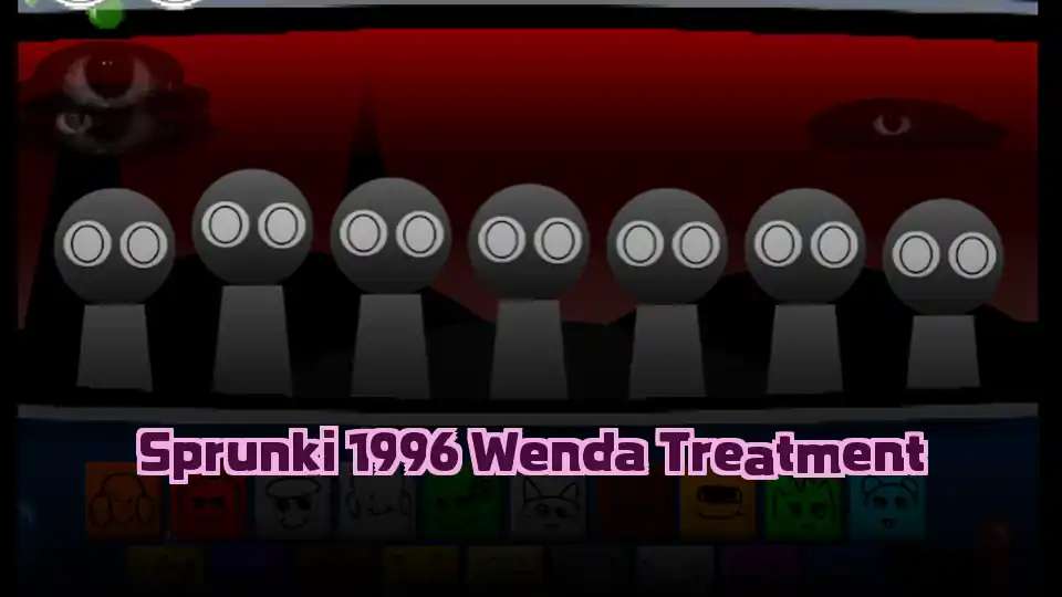Sprunki 1996 Wenda Treatment