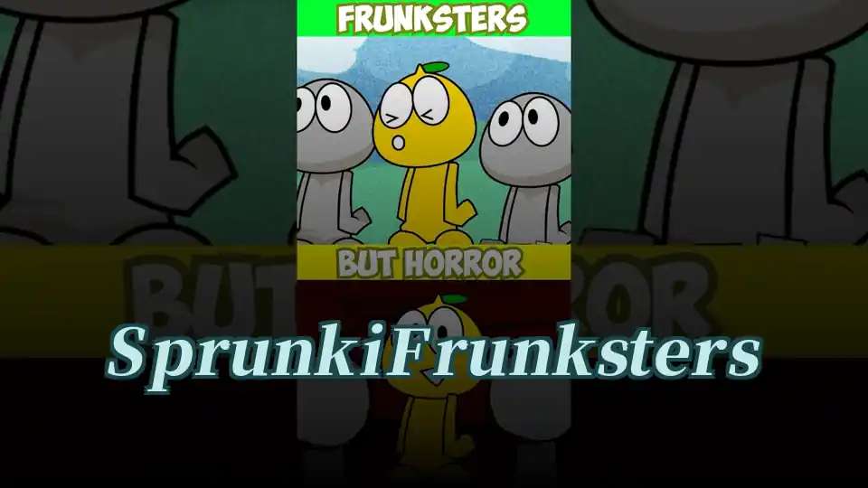 Sprunki Frunksters