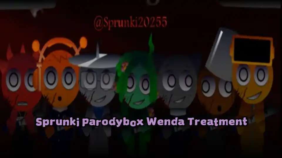 Sprunki Parodybox Wenda Treatment
