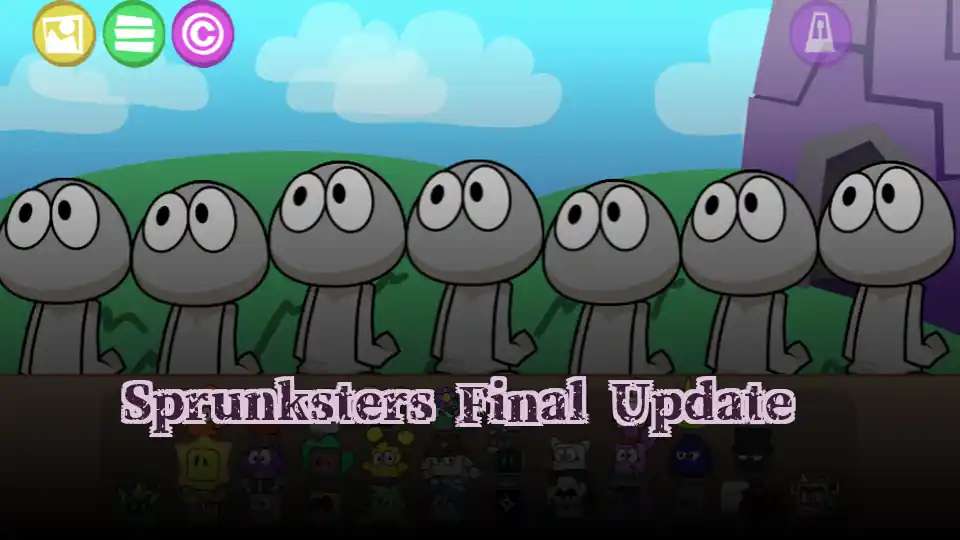 Sprunksters Final Update​