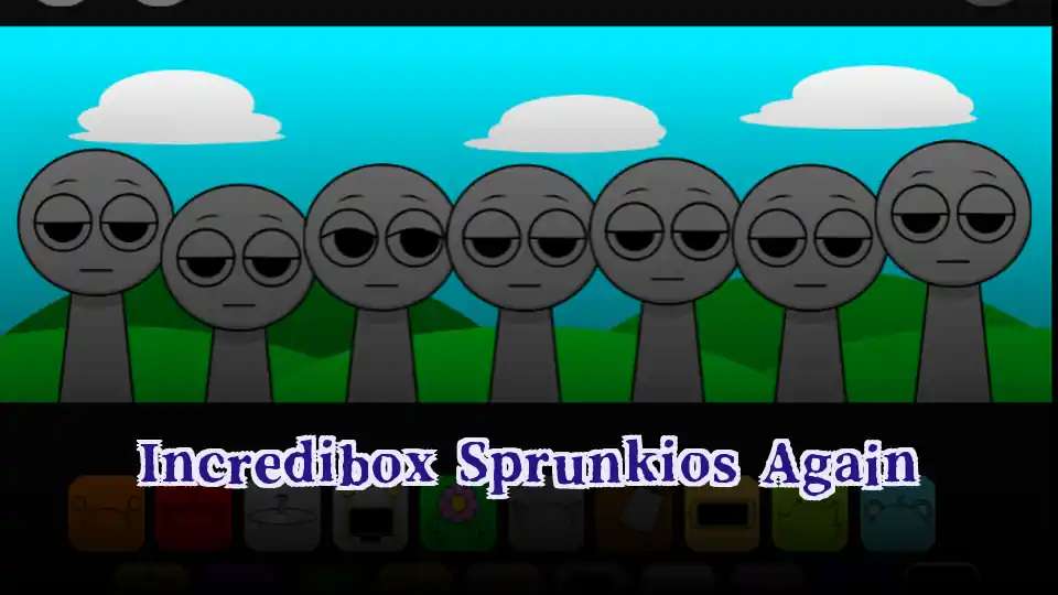 Incredibox Sprunkios Again