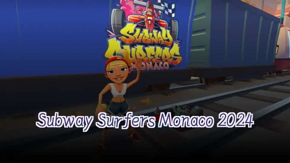 Subway Surfers Monaco 2024