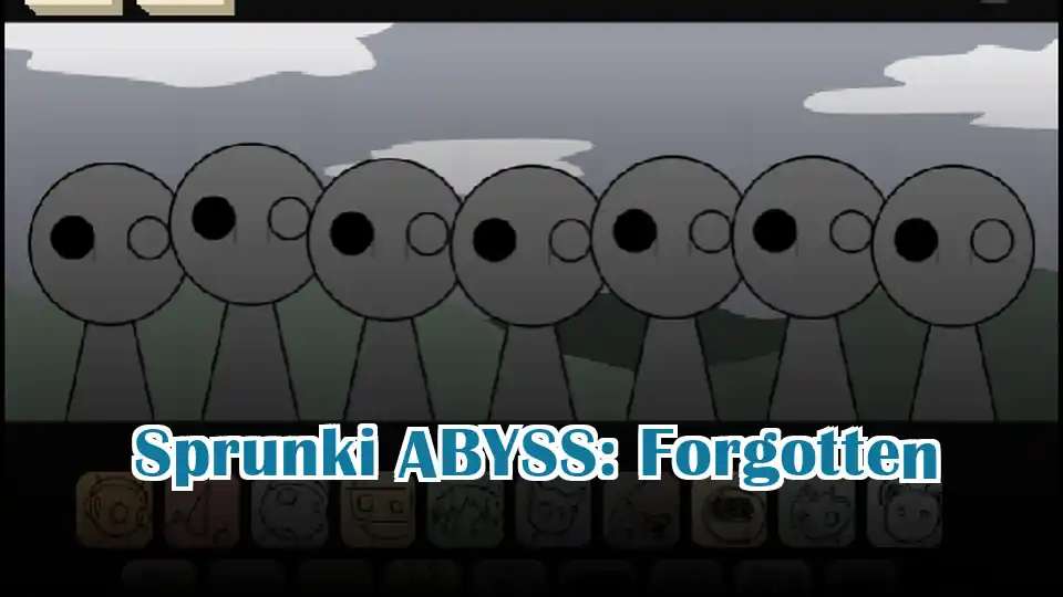 Sprunki ABYSS: Forgotten