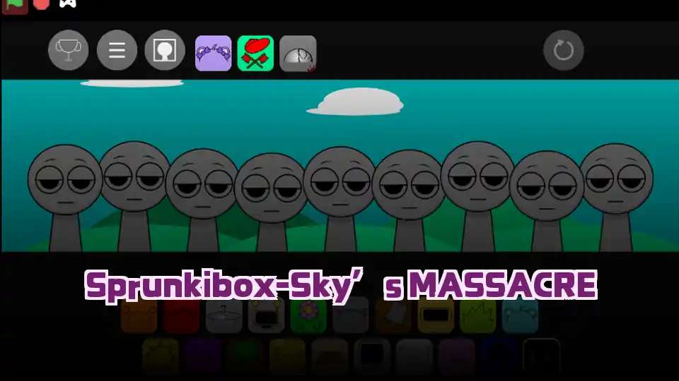 Sprunkibox-Sky’s MASSACRE