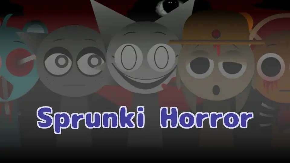 Sprunki Horror