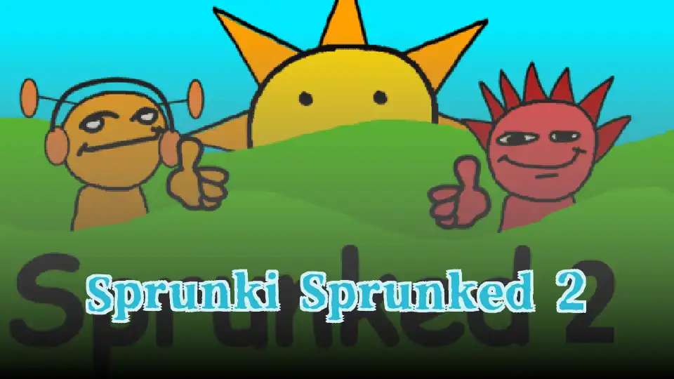 Sprunki Sprunked 2