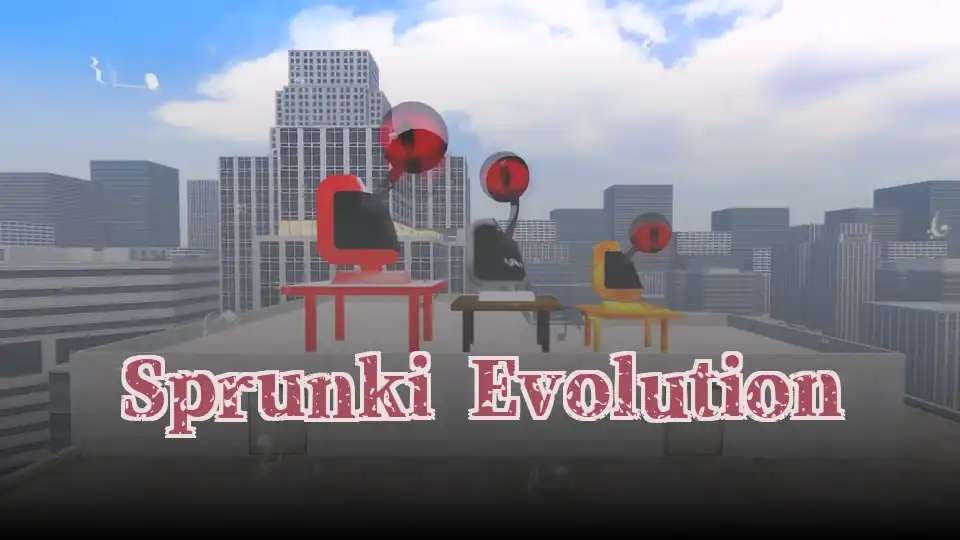 Sprunki Evolution