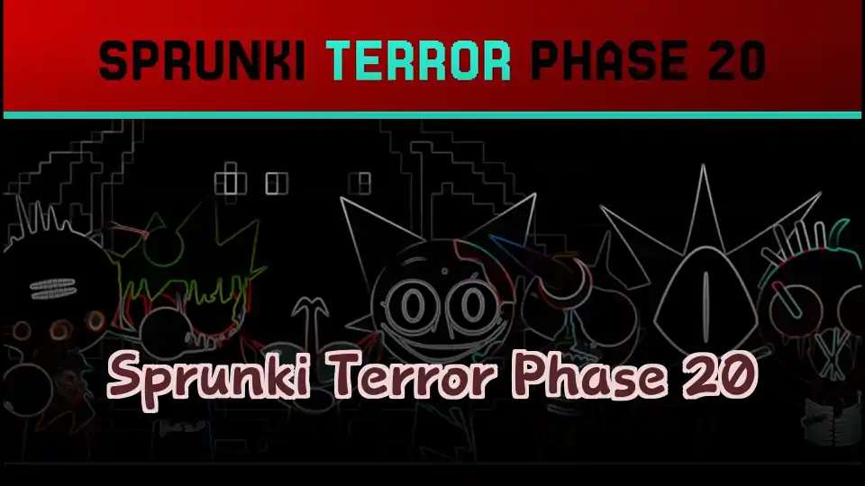 Sprunki Terror Phase 20