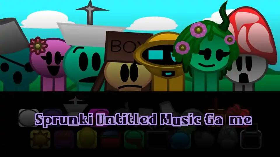 Sprunki Untitled Music Game