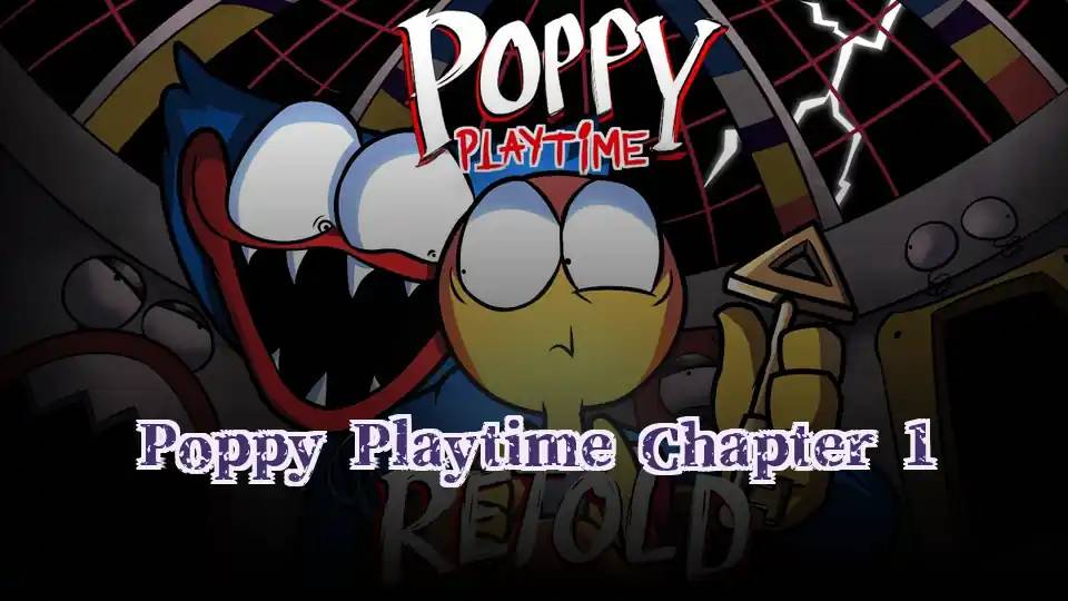 Poppy Playtime Chapter 1