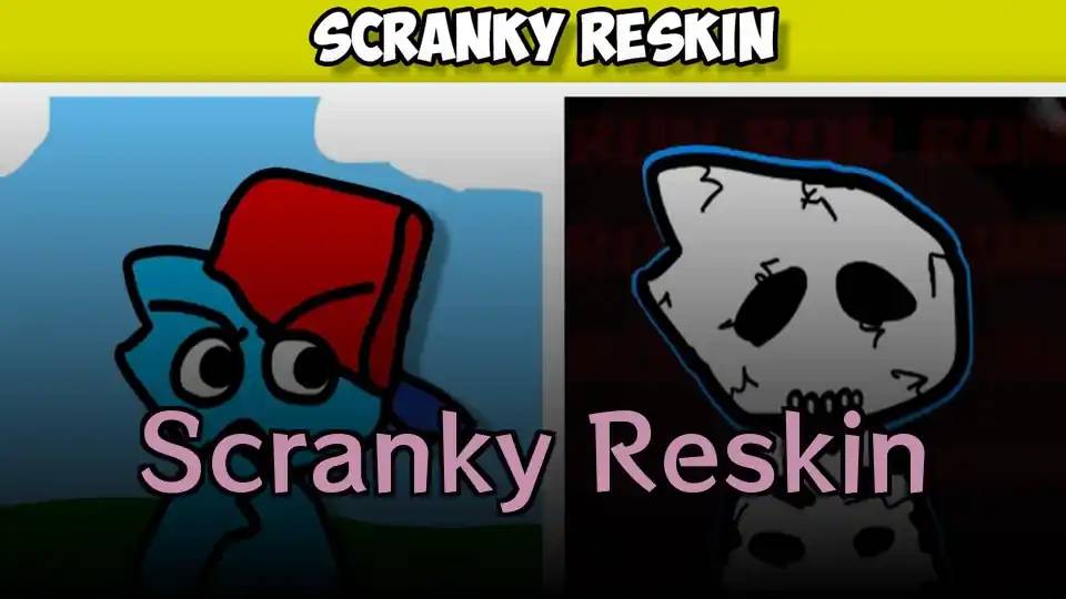 Scranky Reskin