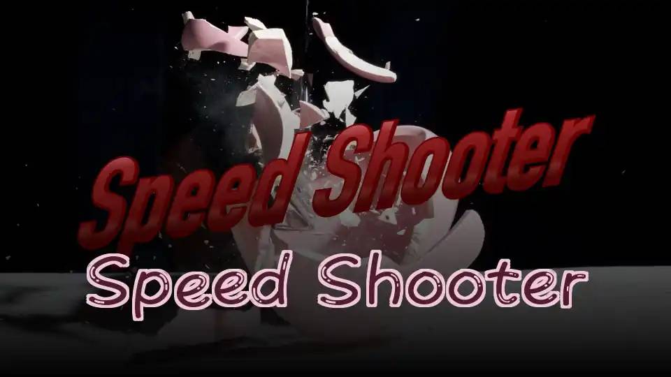 Speed Shooter