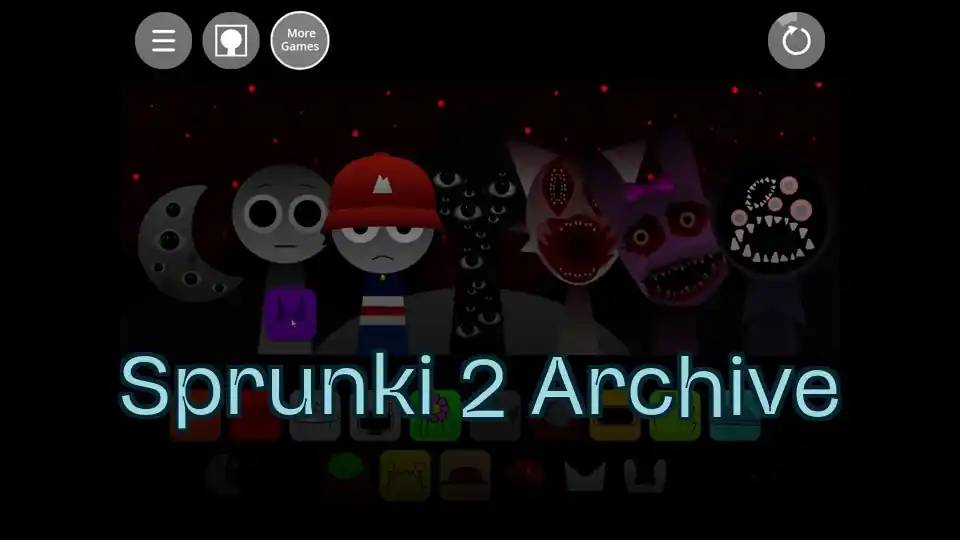 Sprunki 2 Archive