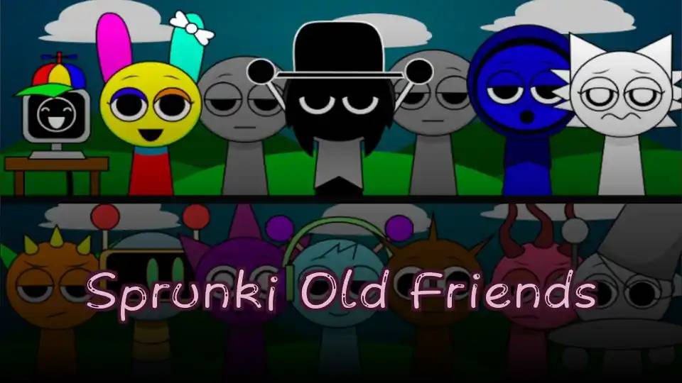 Sprunki Old Friends