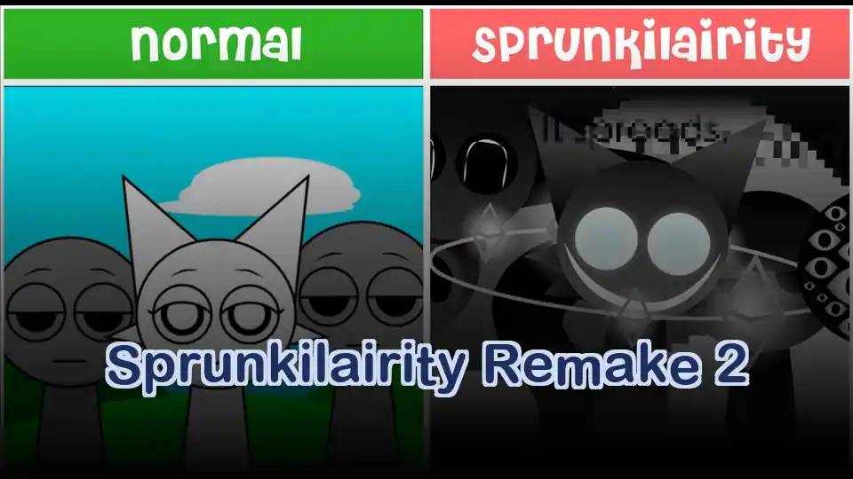 Sprunkilairity Remake 2