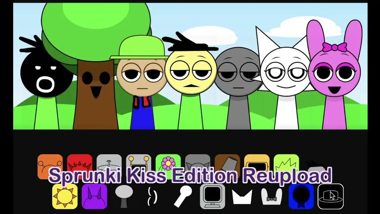 Sprunki Kiss Edition Reupload