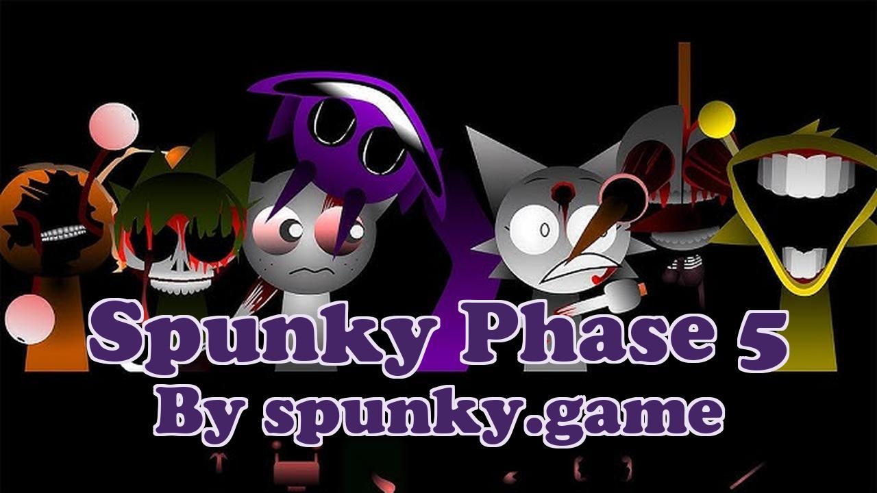 Spunky Phase 5