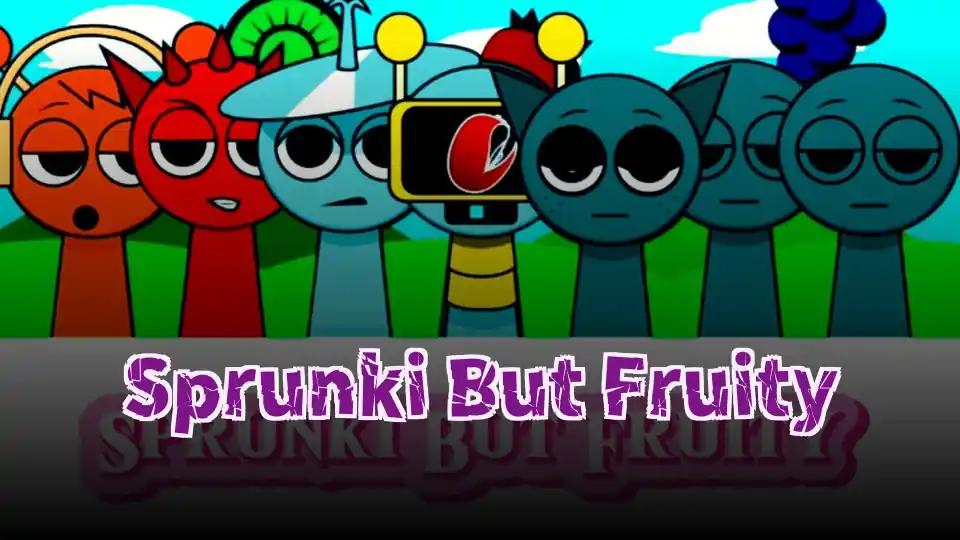 Sprunki But Fruity